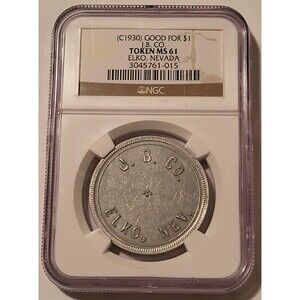 Elko Nevada c 1930 Merchant Token J B Co Good For 1 Dollar MS61 NGC